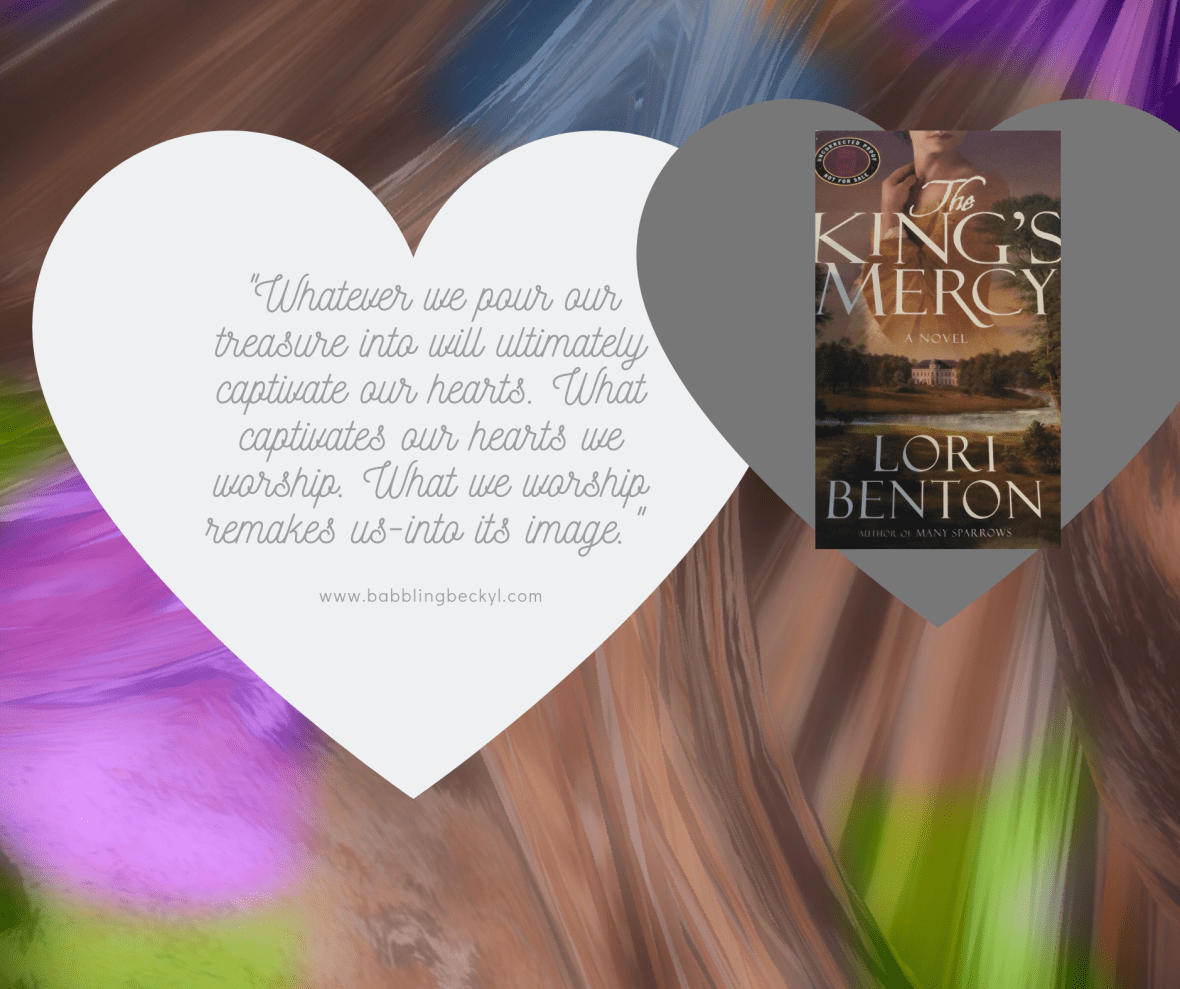 _Whatever we pour our treasure into will ultimately captivate our hearts. What captivates our hearts we worship. What we worship remakes us-into its image._ (1).png